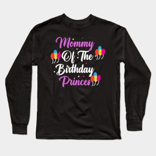 mummy of the birthday princess Long Sleeve T-Shirt